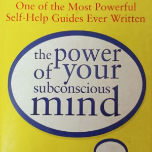 THE POWER OF YOUR SUBCONSCIOUS MIND