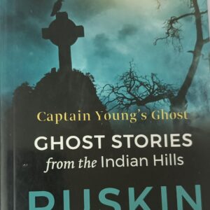 CAPTAIN YOUNG’S GHOST STORIES FROM THE INDIAN HILLS