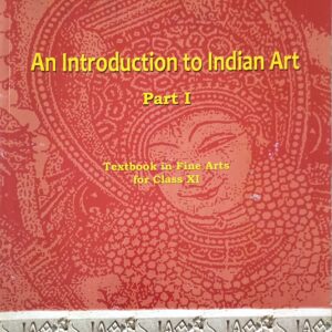 AN INTRODUCTION TO INDIAN ART – PART 1