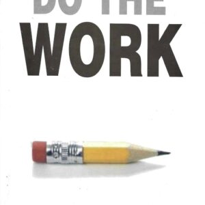 DO THE WORK