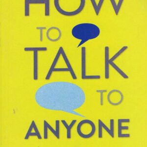 HOW TO TALK TO ANYONE