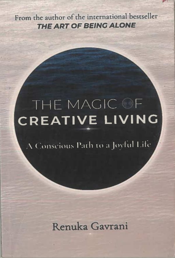 THE MAGIC OF CREATIVE LIVING